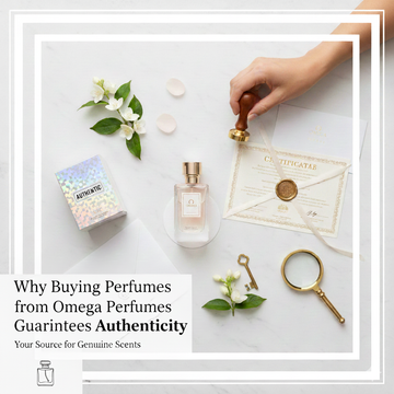 Why Buying Perfumes from Omega Perfumes Guarantees Authenticity